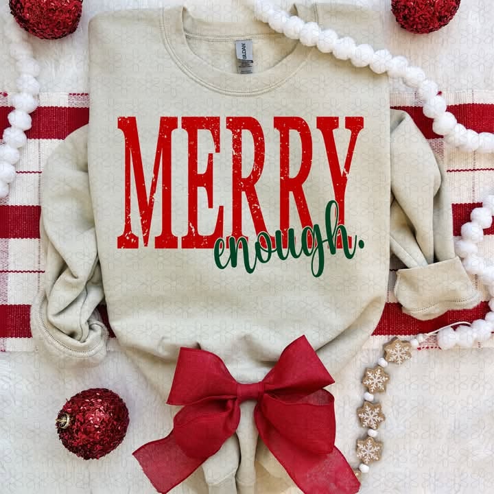 Merry Enough Shirt - Pre-order
