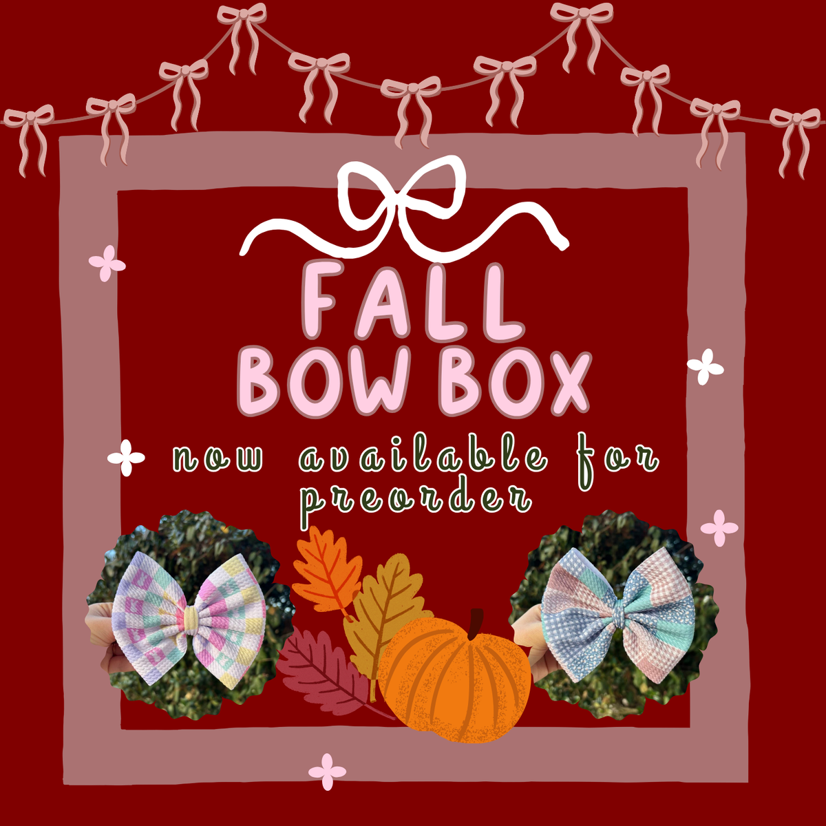 Fall Bow Box Preorder