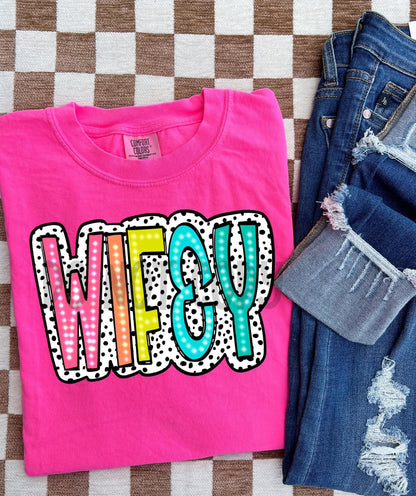 PREORDER Neon Mama/Wifey Tee