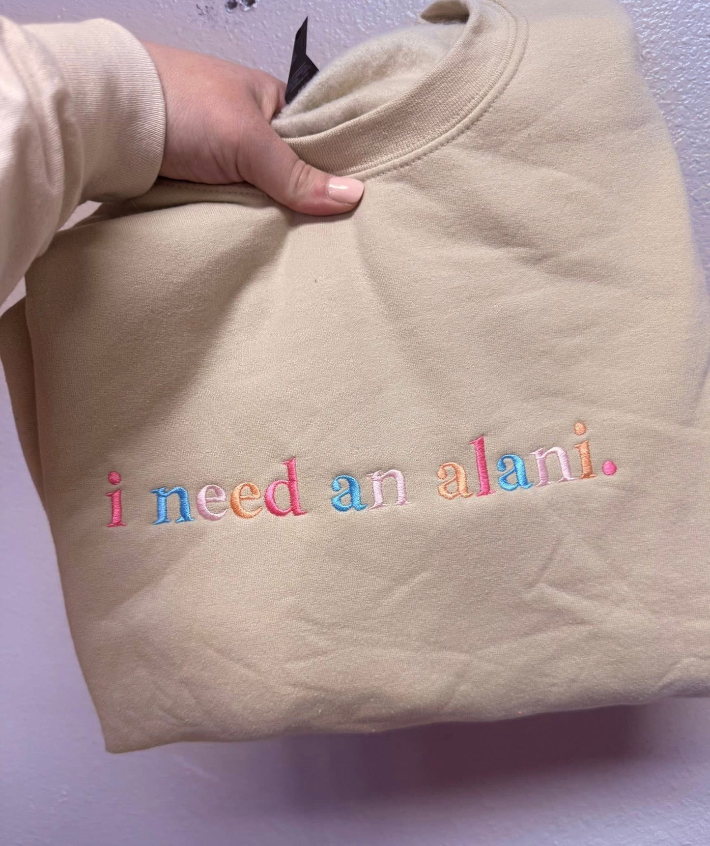 Embroidery I Need An Alani
