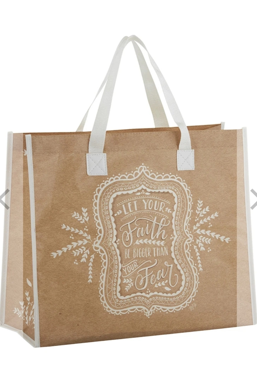 Let Your Faith Be Bigger Than Your Fear Tote Bag